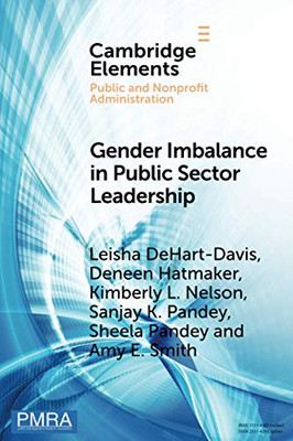 Gender Imbalance in Public Sector Leadership (Elements in Public and Nonprofit Administration)