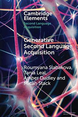 Generative Second Language Acquisition (Elements in Second Language Acquisition)