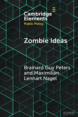 Zombie Ideas (Elements in Public Policy)