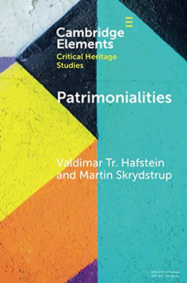 Patrimonialities (Elements in Critical Heritage Studies)