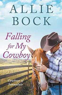 Falling For My Cowboy (Cowboys of Sunnydale)