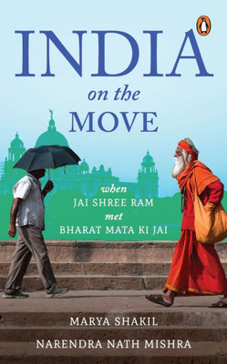 India on the Move: When Jai Shree RAM Met Bharat Mata KI Jai