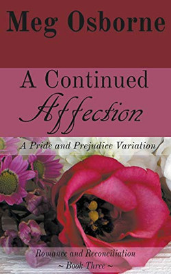 A Continued Affection (Romance and Reconciliation)