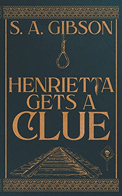 Henrietta Gets a Clue (Desert Girl Mystery)
