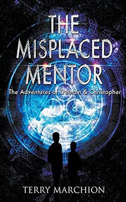 The Misplaced Mentor (The Adventures of Tremain & Christopher)