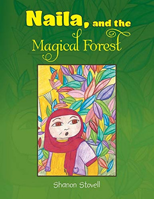 Naila, and the Magical Forest