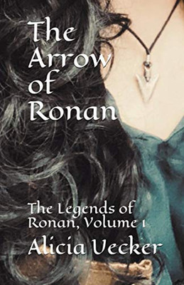 The Arrow of Ronan (The Legends of Ronan)