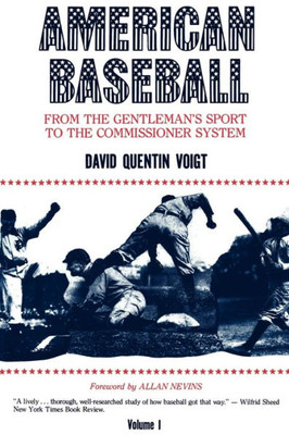 American Baseball: From the Gentleman's Sport to the Commissioner System