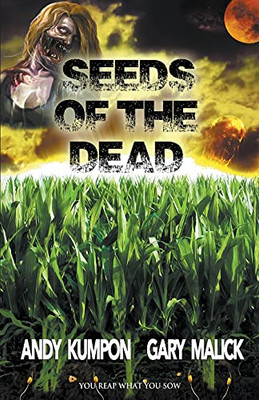 Seeds of the Dead: Genetically Modified Zombies!