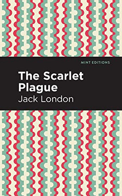 The Scarlet Plague (Mint Editions)