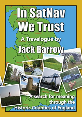 In SatNav We Trust: A search for meaning through the Historic Counties of England