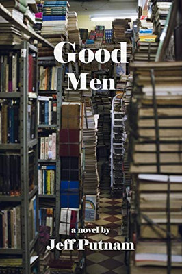 Good Men (The Bancroft Tetralogy)