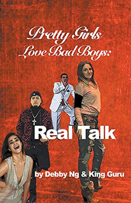 Pretty Girls Love Bad Boys: Real Talk