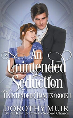 An Unintended Seduction (Unintended Chances)