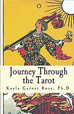 Journey Through the Tarot: An Integrated System for Holistic Healing