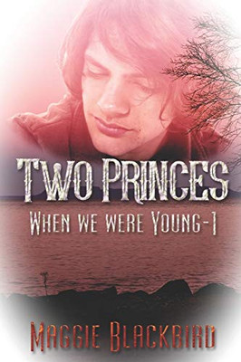 Two Princes (When We Were Young)