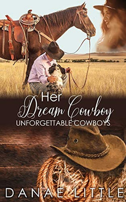 Her Dream Cowboy (Unforgettable Cowboys)