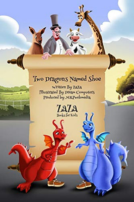 Two Dragons Named Shoe