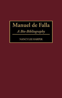 Manuel de Falla: A Bio-Bibliography