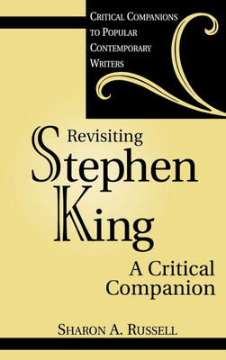Revisiting Stephen King: A Critical Companion