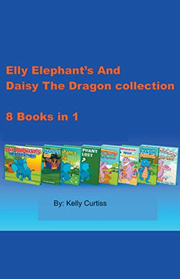 Elly Elephants And Daisy The Dragon Collection (bedtime books for kids)