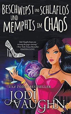 Beschwipst und schlaflos und Memphis im Chaos (German Edition)