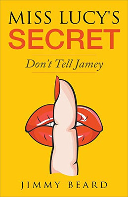 Miss Lucy's Secret (Jamey Hart Ghost Adventures)