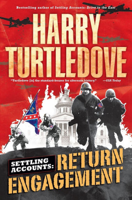 Return Engagement (Settling Accounts, Book One)