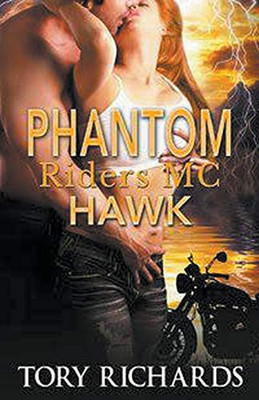 Phantom Riders MC - Hawk (Phantom Riders MC Trilogy)