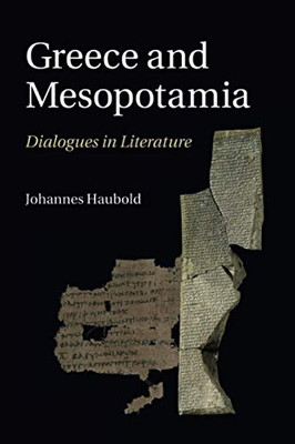 Greece and Mesopotamia (The W. B. Stanford Memorial Lectures)