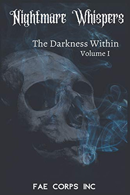 The Nightmare Whispers: The Darkness Within