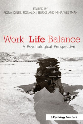 Work-Life Balance: A Psychological Perspective