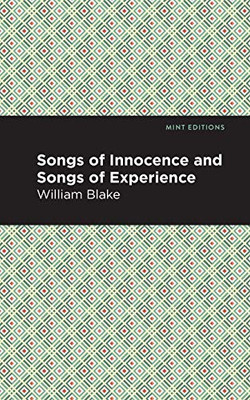 Songs of Innocence and Songs of Experience (Mint Editions)