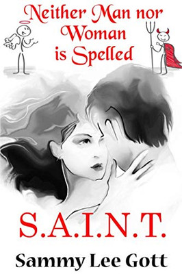 Neither Man Nor Woman is Spelled S.A.I.N.T.