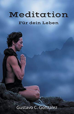 Meditation Für dein Leben (German Edition)