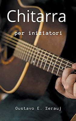 Chitarra Per iniziatori (Italian Edition)