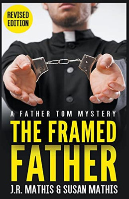 The Framed Father (The Father Tom Mysteries)