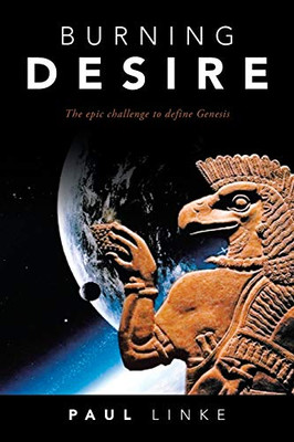 Burning Desire: The Epic Challenge to Define Genesis