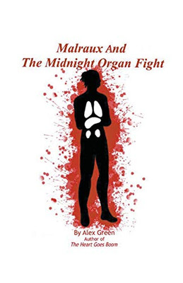 Malraux And The Midnight Organ Fight (A Malraux Myster)