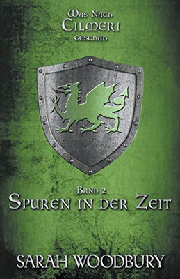 Spuren in der Zeit (Was nach Cilmeri geschah) (German Edition)