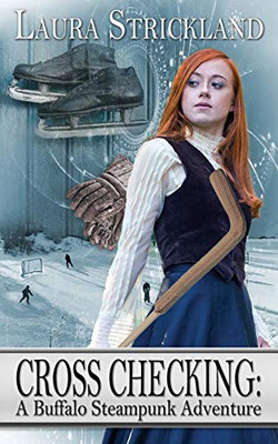 Cross Checking (7) (Buffalo Steampunk Adventures)