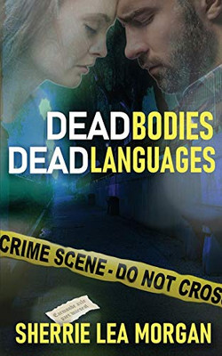 Dead Bodies, Dead Languages (The Heroes of Coweta County)