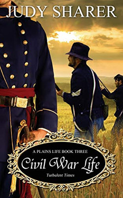 Civil War Life (Plains Life)