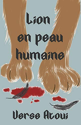 Lion en peau humaine (French Edition)