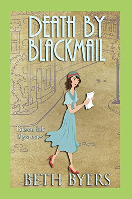 Death by Blackmail: A 1930s Murder Mystery (Poison Ink Mysteries)