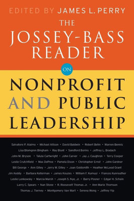 The Jossey-Bass Reader on Nonprofit and Public Leadership
