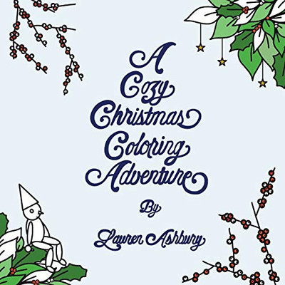 A Cozy Christmas Coloring Adventure: Featuring Wooden Will in the Window