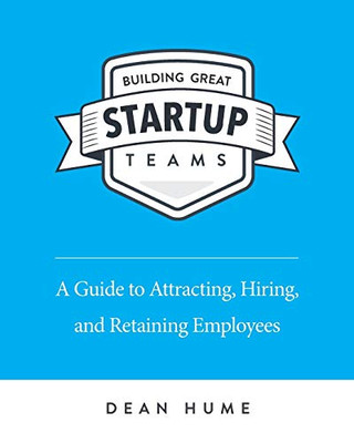 Building Great Startup Teams