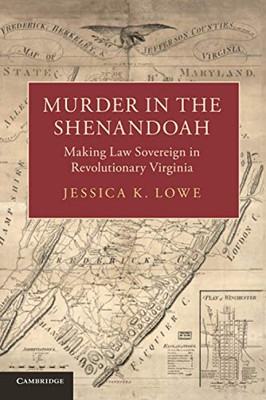 Murder in the Shenandoah (Studies in Legal History)