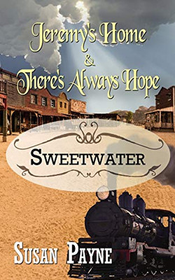 Jeremy's Home & There's Always Hope (3) (Sweetwater)